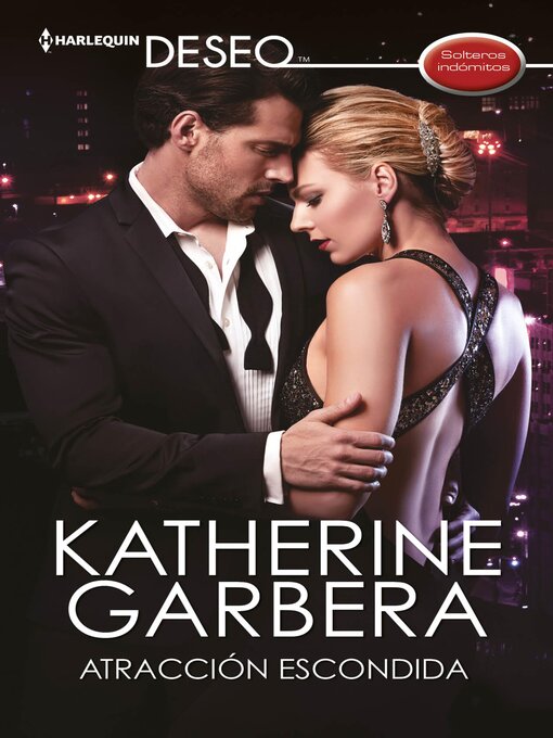 Title details for Atracción escondida by Katherine Garbera - Available